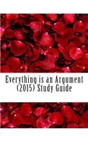 Everything is an Argument (2015) Study Guide