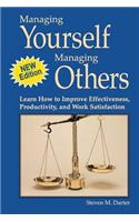 Managing Yourself Managing Others: Learn How to Improve Effectiveness, Productivity, and Work Satisfaction