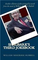 Shagbark's Third Jokebook