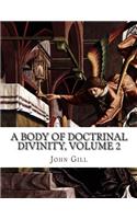 A Body of Doctrinal Divinity, Volume 2
