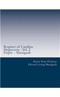 Register of Carolina Huguenots - Vol. 2