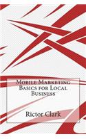 Mobile Marketing Basics for Local Business