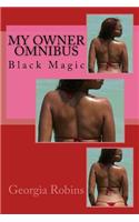 My Owner Omnibus: Black Magic