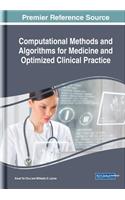 Computational Methods and Algorithms for Medicine and Optimized Clinical Practice: (Advances in Medical Technologies and Clinical Practice)