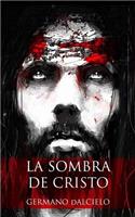 La sombra de Cristo