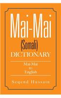 Mai-Mai (Somali) Dictionary