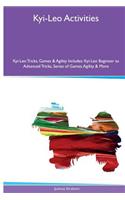Kyi-Leo Activities Kyi-Leo Tricks, Games & Agility. Includes