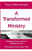 Transformed Ministry