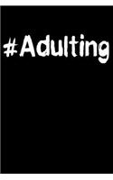 #Adulting