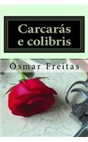 Carcarás e colibris
