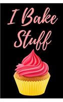 I Bake Stuff
