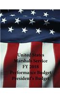 United States Marshals Service FY 2018 Performance Budget President's Budget