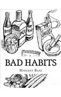 Bad Habits