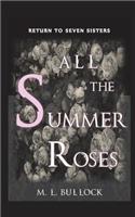 All the Summer Roses