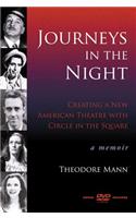 Journeys in the Night: Creating a New American Theatre with Circle in the Square: A Memoir