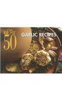 Best 50 Garlic Recipes