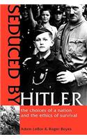 Seduced by Hitler