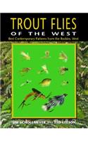 Trout Flies of the West: Contemporary Patterns from the Rocky Mountains, West