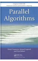 Parallel Algorithms: (Chapman & Hall/CRC Numerical Analysis and Scientific Computing Series)