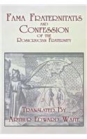 Fama Fraternitatis and Confession of the Rosicrucian Fraternity
