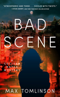 Bad Scene: (A Colleen Hayes Mystery)