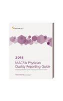 Macra Physician Quality Payment Program Guide 2018 (Softbound)