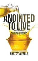 Anointed to Live