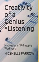 Creativity of a Genius *Listening