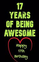 17 Years Of Being Awesome Happy 17th Birthday