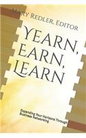 Yearn, Earn, Learn