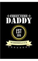 First Time Dad Est. 2018 #wishmeluck