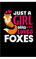 Just A Girl Who Loves Foxes