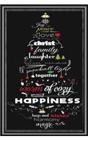 Joy Peace Love Christ Family Laughter Believe Memories Together Worm of cozy happiness Hugs and kisses Harmony Magic: Lined writing notebook journal for Christmas lists, planning, menus, gifts, and more - Christmas Holiday Gift Wide Ruled Notebook Lined