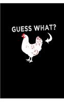Guess What?