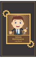 Vehicle Maintenance Log Book: Auto Log Book, Simple Service Log Book, Repairs Raport, Guide Auto Repair, Automobile Log Book, Vehicle Maintenance Journal, Repair Record Book For 