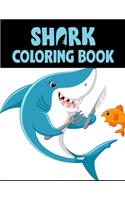 Shark Coloring Book: Cute Shark Coloring Books for Girls Boys Kids and Anyone Who Loves Baby Shark
