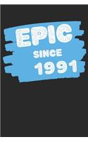 Epic Since 1991 Notebook Birthday Gift