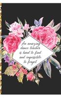 A Truly Amazing Dance Teacher Is Hard To Find, Difficult To Part With And Impossible To Forget