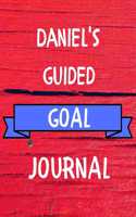 Daniel's Guided Goal Journal: 2020 New Year Planner Guided Goal Journal Gift for Daniel / Notebook / Diary / Unique Greeting Card Alternative
