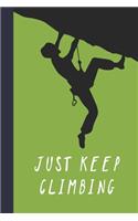 Just Keep Climbing