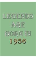 Legends Are Born In 1956 Notebook