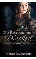 No Rest for the Wicked