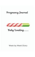 Pregnancy Journal Baby Loading: Week by Week Diary