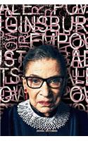Journal Sketchbook: Fight For The Things You Care About - RBG: Notebook (Large Journal, Ruth Bader Ginsburg Composition Book) (6 x 9) Great Gift For Feminists. 150 Full