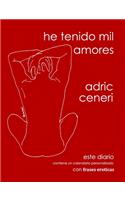 He tenido mil amores