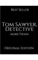 Tom Sawyer, Detective