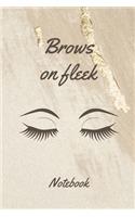 Brows on fleek Notebook