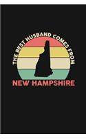 The Best Husband Comes From New Hampshire: Blank lined journal 100 page 6 x 9 Retro Birthday Gifts For Husband From Wife - Favorite US State Wedding Anniversary Gift For him - Notebook to jot