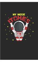 My nose itches