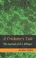 A Cricketer's Tale